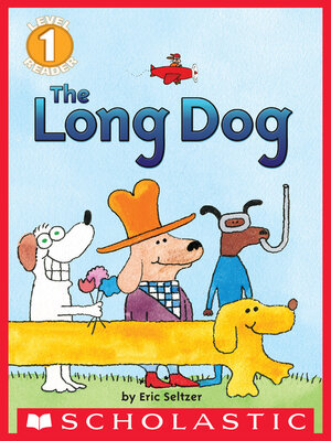 cover image of The Long Dog (Scholastic Reader, Level 1)